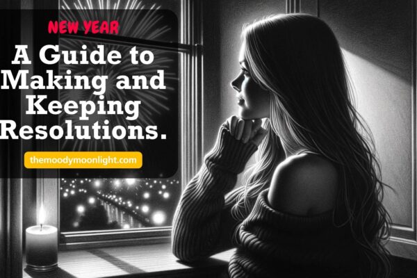 Guide to Making and Keeping New Year’s resolutions